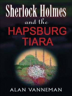 cover image of Sherlock Holmes and the Hapsburg Tiara